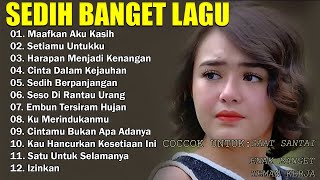 Download lagu KUMPULAN LAGU KENANGAN PALING SEDIH BUAT MANTAN||SEDIH BANGET BIKIN NANGIS💔 mp3 Download lagu KUMPULAN LAGU KENANGAN PALING SEDIH BUAT MANTAN||SEDIH BANGET BIKIN NANGIS💔 mp3