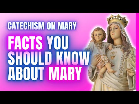 Who Is The Blessed Virgin Mary | Catechism on Mary Ep. 1