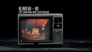 BLINDEAD - B6 (Live Boosted by Album Version)