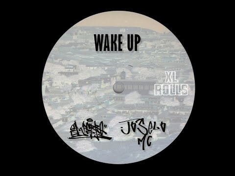 WAKE UP - JOSELO MC x EL PERRO DE TALARA A.K.A. FUCKIN DOOG  (PROD. XL ROLLS)