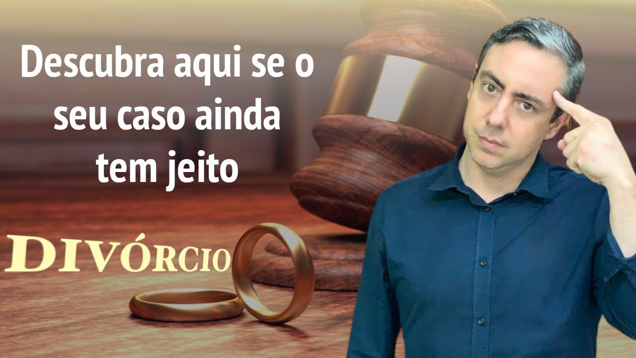 Será que seu divórcio ou separação é reversível? Assista e descubra
