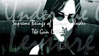 Supreme Beings of Leisure - Under The Gun (2000) [The Animatrix - OST 2003]