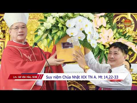 Suy Niệm Lời Chúa Chúa Nhật XIX Thường Niên A