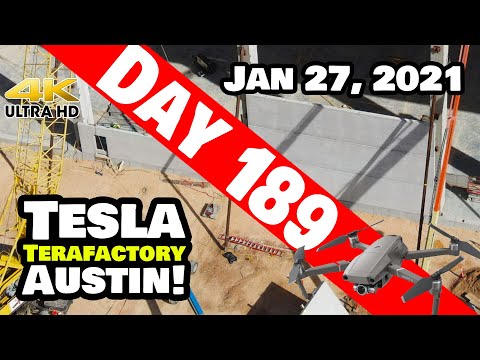 Tesla Gigafactory Austin 4K  Day 189 - 1/27/21 - Terafactory - GREAT WALL OF GIGA - WALLS GOING UP!
