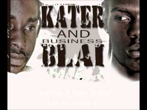 Lodilikie ft kater & blai- koli mi