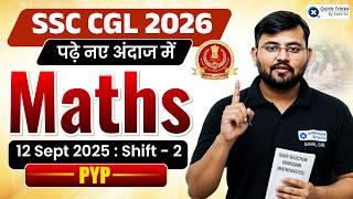 SSC CGL Maths by Sahil Sir || 12 Sept 2025 Shift 2 || Maths Paper | Short Tricks