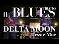 Delta Moon - Jessie Mae - Il Blues Magazine