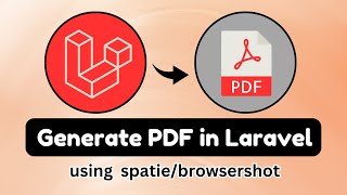 Effortless PDF Generation in Laravel: A Guide to Using Spatie/Browsershot Package