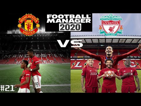 FM 2020 - MAN UTD VS LIVERPOOL - RED RIVALRY EPISODE 21 - CUP GAMES!