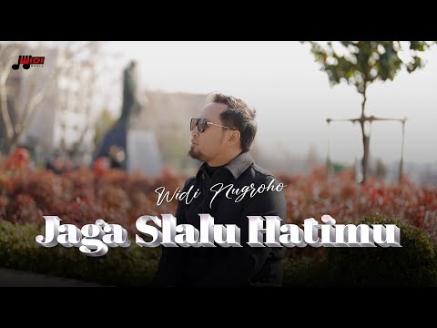 Jaga Slalu Hatimu - Widi Nugroho (Official Music Video)