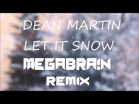 Dean Martin-Let it snow [MEGABRA!N remix]