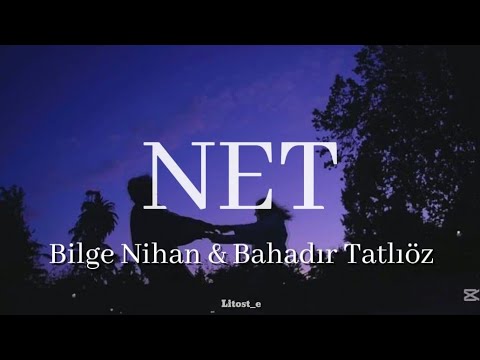 NET - Bilge Nihan & Bahadır Tatlıöz #şarkı #keşfetedüş #trending #keşfetteyiz #edit #keşfetteyiz