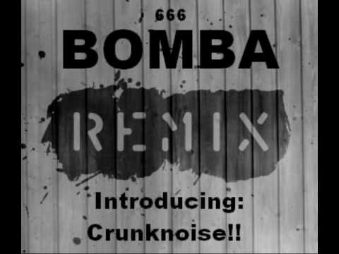 Dj Crunknoise Bomba Remix Introducing