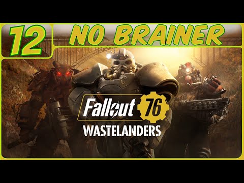 Fallout 76: Wastelanders Walkthrough Part 12 "No Brainer" (No Commentary)