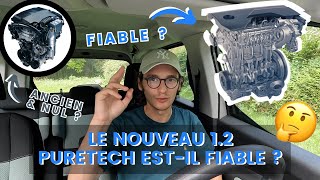 LE NOUVEAU 1.2 PURETECH EST-IL FIABLE ?