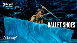 Ballet Shoes | 'A baby' | National Theatre at Home