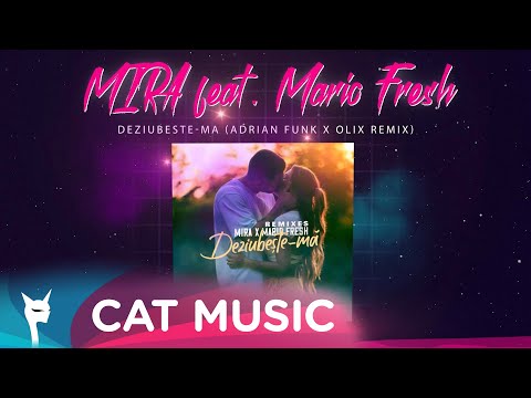 @MIRA... x @MarioFresh.​ - Deziubeste-ma (Adrian Funk & OLiX Remix)