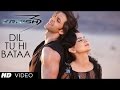 Dil Tu Hi Bataa Full Song - Krrish 3 - HD