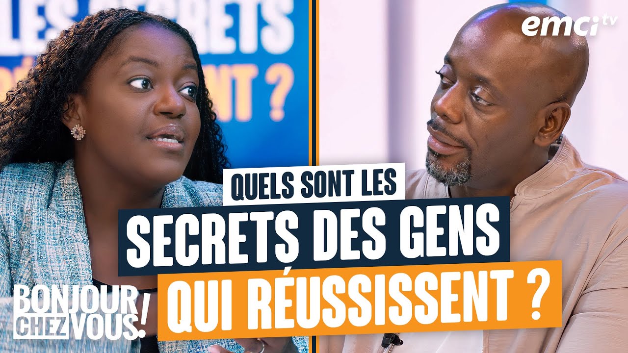 Quels sont les secrets des gens qui réussissent ? - Bonjour chez vous ! - Freddy KOYAMBA