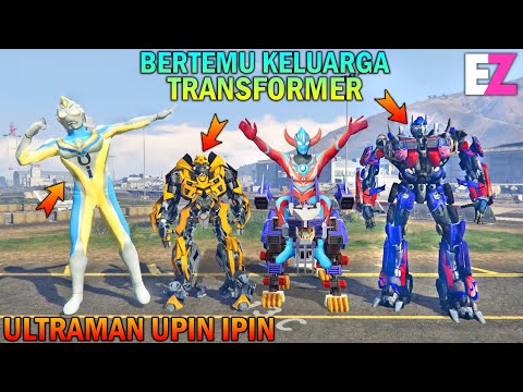 ULTRAMAN UPIN IPIN MEET THE TRANSFORMER ROBOT FAMILY - GTA 5 BOCIL SULTAN