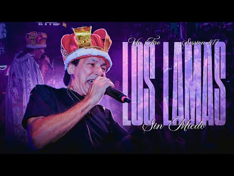 LOS LAMAS - SESSIONES CON PUBLICO #17 (SIN MIEDO : 1 "TIRO")