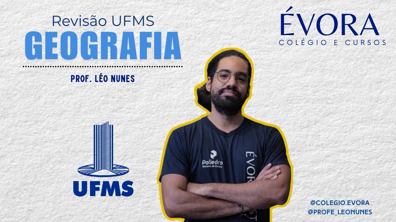 REVISÃO UFMS 2024/25 - GEOGRAFIA