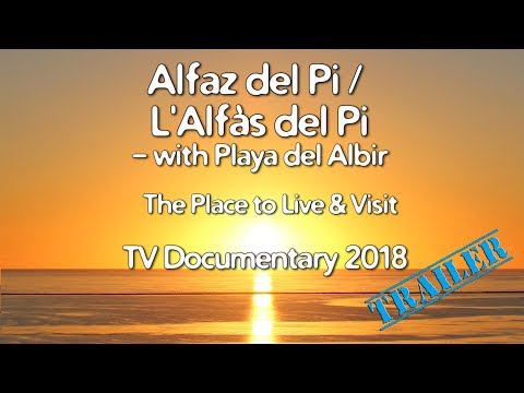 Alfaz del Pi - L'Alfàs del Pi TV documentary 2018 (Trailer)