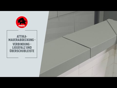 PREFA Schulungsvideo | 4.1.2.1 Attika- Mauerabdeckung - Verbindung - Liegefalz und Überschubleiste