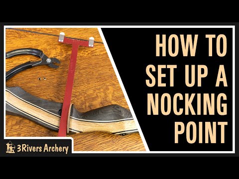 How to Set a Nocking Point on a Recurve Bow