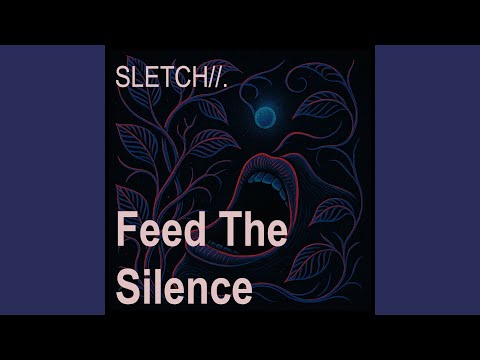 Feed The Silence (Extended Version)