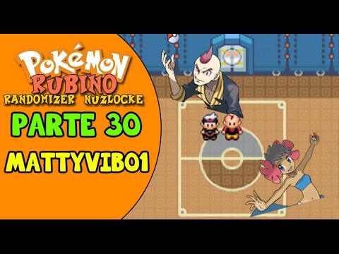 BENVENUTI ALLA LEGA POKèMON! Pokèmon Rubino Randomizer Nuzlocke [ITA] |Parte 30|