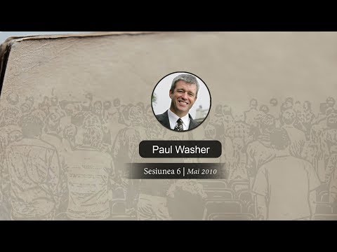 Siguranța mântuirii (Sesiunea 6) - Paul Washer