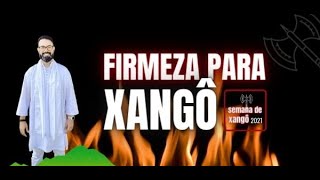 Firmeza para Xangô AO VIVO | 2021
