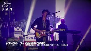 Caifanes &quot;El Comunicador&quot;  • Palacio de Los Deportes CDMX 6 de Octubre 2018