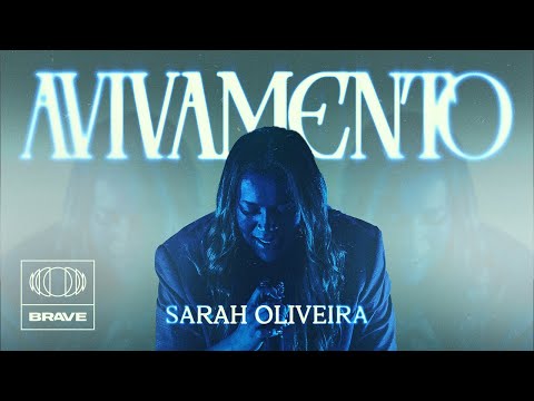 Sarah Oliveira - Avivamento (Ao Vivo) | BRAVE