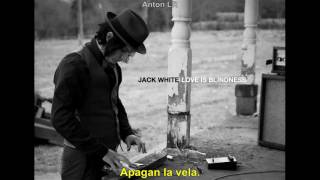 Jack White - Love is Blindness (Subtitulado Español)