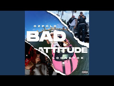 BAD ATTITUDE