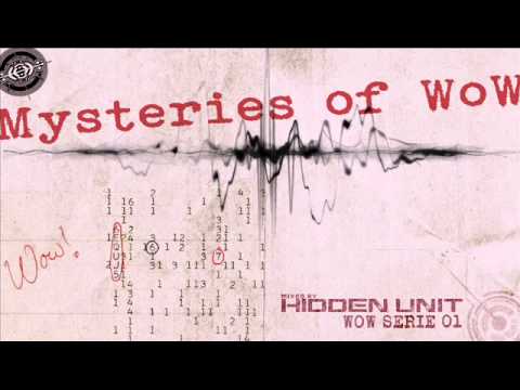 DJ HIDDEN UNIT - WOW Serie 01 - Mysteries Of Wow ---(((TECHNO'SELECTION)))---