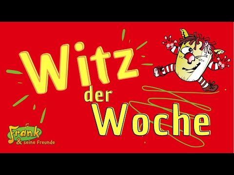Frank & seine Freunde - Witz der Woche 57