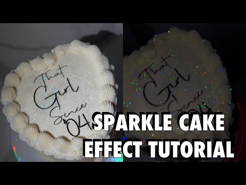 Sparkle Cake Effect Tutorial