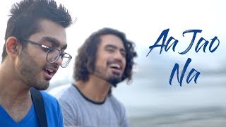Aa Jao Na (Remix Cover) - DAWgeek & Asa Singh | Veere Di Wedding | Arijit Singh | Shashwat Sachdev