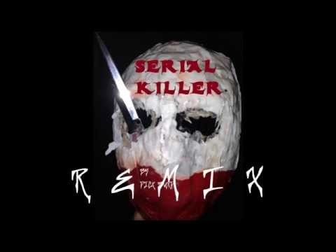 Serial Killer (Remix) Dick Burd ft. Dwayne Verbad, Lil Spittah & Pure Genius