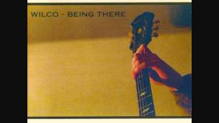 Wilco - Say you miss me