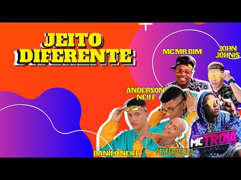 MC TROIA MC MR BIM VT KEBRADEIRA ANDERSON NEIFF DANILO NEIFF JOHN JOHNIS   JEITO DIFERENTE