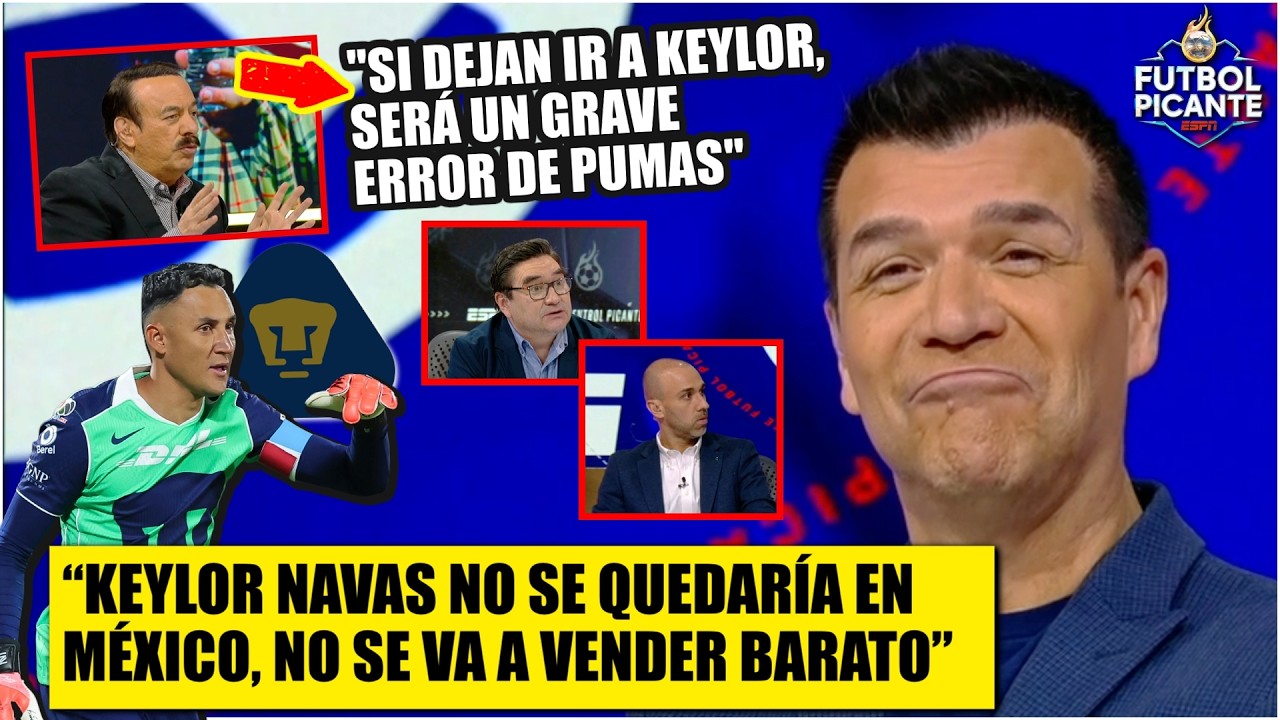 BORGETTI dejó FRÍO a todos: Si no hubo acercamiento, no piensan contar con NAVAS | Futbol Picante