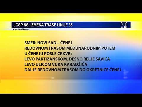 TV KANAL 9, NOVI SAD: IZMENA TRASE LINIJE 35 JGSP NA ČENEJU