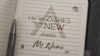 From Ashes To New - My Name (Lyric Video)