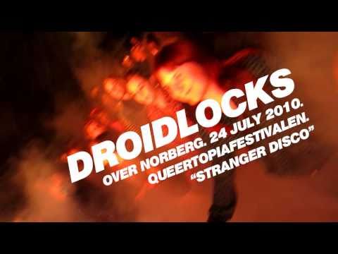Droidlocks live in Norberg, 2010