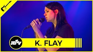 K. Flay - Can&#39;t Sleep | Live @ JBTV