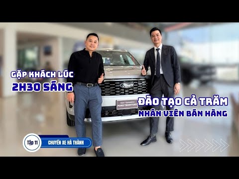 GẶP NGƯỜI BÁN HÀNG HƠN MỘT THẬP KỶ CÙNG FORD, KHÁCH QUEN GIỚI THIỆU NHIỀU VÔ KỂ